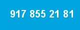 917 855 21 81